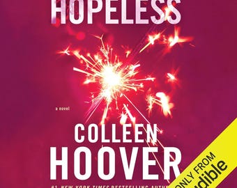 Hopeless Series Audiobooks (1-2.5) by Colleen Hoover