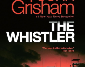 The Whistler: A Novel by John Grisham I Audiobooks