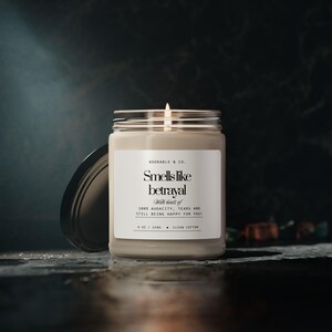 Smells Like Betrayal Candle | 9oz Soy Scented Jar image 9