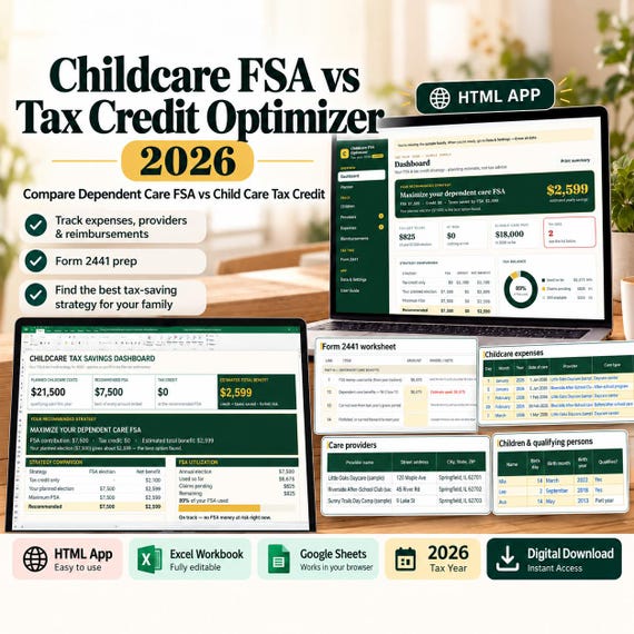 Childcare FSA vs Tax Credit Optimizer 2026 | Dependent Care FSA Calculator & Daycare Expense Tracker | Excel, Google Sheets, HTML App