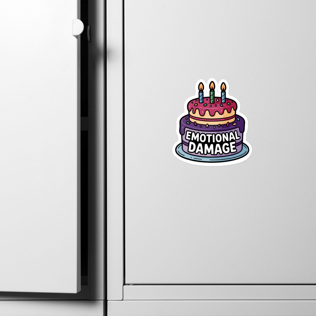 Birthday Cake Sticker, Emotional Damage Decal, Dark Humor Meme Vinyl ...
