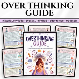 May include: A digital guide titled "Overthinking Guide" with the text "Instant Download ~ Digital & Printable ~ Easy to Use ~ Updated." The guide features illustrations and text on tablets, including "Breathing Techniques" and "Mindfulness Basics."