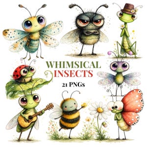 May include: A collection of whimsical insect illustrations, including a dragonfly, a fly with crossed arms, a grasshopper, a ladybug, a bee, and a butterfly. The image includes the text "WHIMSICAL INSECTS" and "21 PNGs". The insects are colorful and cartoon-like.