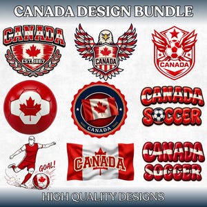 May include: A collection of Canada-themed designs in red and white. Includes a soccer ball, a flag, and various logos with the word "Canada" and a maple leaf. The text "CANADA DESIGN BUNDLE" and "HIGH QUALITY DESIGNS" are also present.