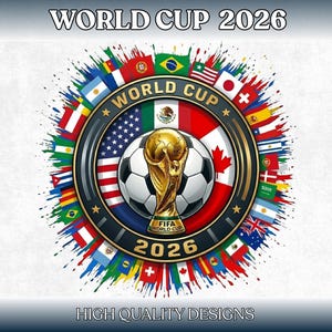 World Cup 2026 SVG Bundle, Soccer Trophy Badge Clipart, Football Logo PNG SVG, International Flags Design, Sublimation Files