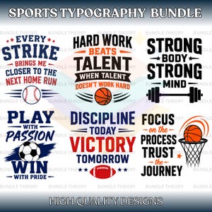 May include: A sports typography bundle featuring six graphic designs with motivational quotes and sports icons including a baseball, basketball, barbell, football, and soccer ball. The text includes phrases like Every Strike, Hard Work Beats Talent, and Strong Body Strong Mind.