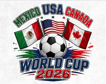 World Cup 2026 SVG, USA Mexico Canada Soccer PNG, Host Nations Football Clipart, United 2026 Sublimation, Tournament Flag, Fan Shirt Design