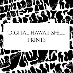 Puede incluir: Impresión digital en blanco y negro con un patrón repetitivo de formas orgánicas. El texto "DIGITAL HAWAII SHELL PRINTS" se muestra en un rectángulo blanco, sugiriendo un tema tropical.