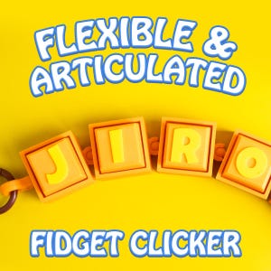 May include: Orange and yellow fidget clicker spelling out the word "JIRO" with the words "FLEXIBLE & ARTICULATED" and "FIDGET CLICKER" in blue text on a yellow background.