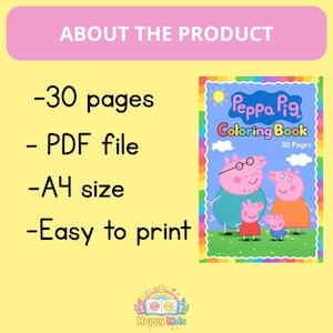 May include: A Peppa Pig coloring book with 30 pages, a PDF file, and A4 size. The cover features Peppa Pig and her family. The text says "Coloring Book" and "Easy to print".