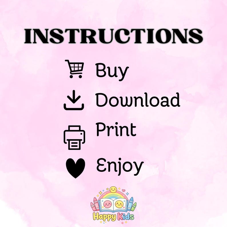 Op de afbeelding: Een roze achtergrond met het woord "INSTRUCTIONS" in vette zwarte letters. Daaronder een winkelwagenpictogram met het woord "Kopen", een downloadpictogram met "Downloaden", een printerpictogram met "Afdrukken" en een hartpictogram met "Genieten". Het Happy Kids-logo staat onderaan.