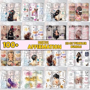 May include: A collection of 20 oz tumbler cups with various designs and positive affirmations. The tumblers feature images of women, butterflies, and inspirational quotes. The text "100+ Positive Affirmation 20 oz Tumbler Bundle" is also visible.