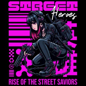May include: Illustration of a female character in a cyberpunk style, with black hair and pink highlights, wearing a black outfit and holding a gun. The image has the text "STREET Heroes" and "RISE OF THE STREET SAVIORS" in pink.