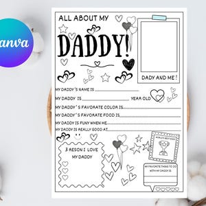 Puede incluir: Un cuestionario imprimible en blanco y negro titulado ALL ABOUT MY DADDY! con líneas para completar, un marco de fotos etiquetado DADY AND ME!, ilustraciones de corazones y estrellas, y un recuadro para 3 RESON I LOVE MY DADDY con un trofeo.