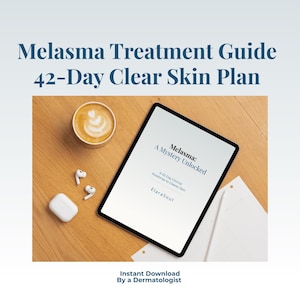 Melasma Treatment Guide | 42-Day Skin Clearing Plan | Dermatologist Skincare Ebook | Hyperpigmentation Routine | PDF Download