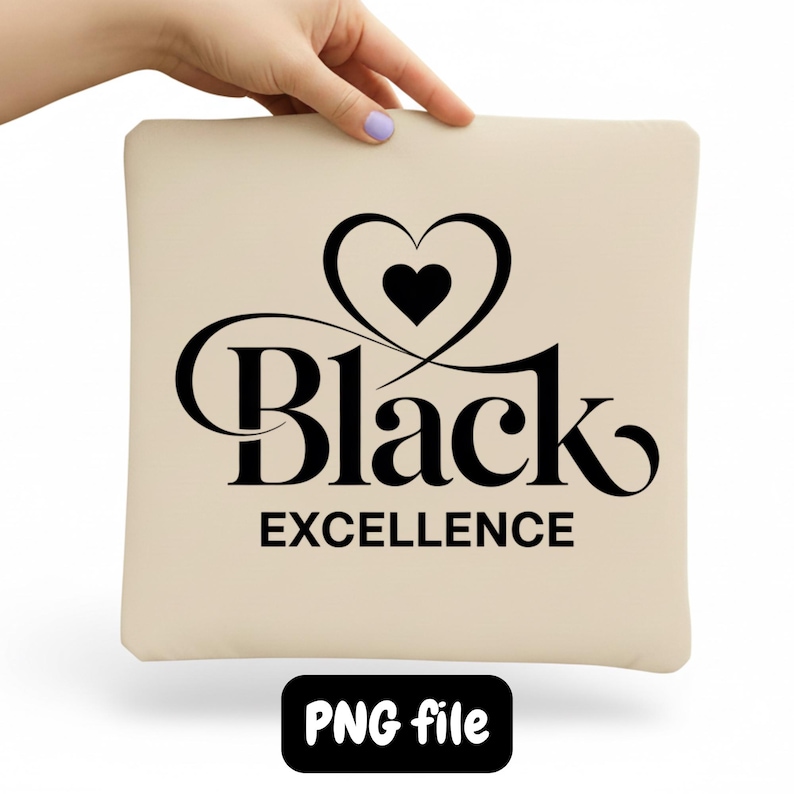 Excellence In Script Black Excellence PNG | Afro Pride Empowerment Sublimation Design ...