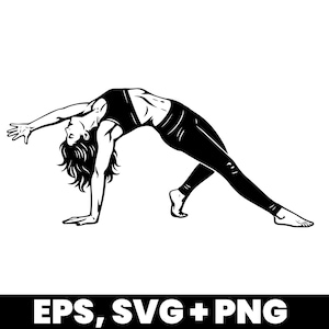 May include: Black and white illustration of a person in a yoga pose, arched back with one arm extended. The person is wearing a tank top and leggings. The text "EPS, SVG + PNG" is at the bottom.