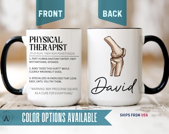 Physical Therapist Mug, Custom Physical Therapist Gift, Gift For Physical Therapist, Best Physical Therapist Mug, PT Coffee Cup [P599]