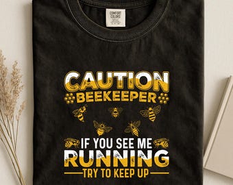 T-shirt d'apiculteur Attention : si vous me voyez courir, essayez de continuer