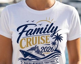 Family Cruise 2026  Making Memories Together  Png | Vintage Cruise Shirt | Family Cruise Design | Vacation PNG|  Digital Download