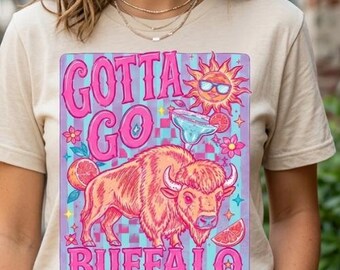 Gotta Go PNG | Sublimation Design Coastal Cowgirl Graphic Retro  | Sassy Sublimation Design  |Buffalo SVG|  Digital Download