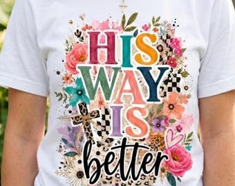 His Way Is Better Png | Christian Png l Jesus Png | Preppy Jesus Design png | Digital Download