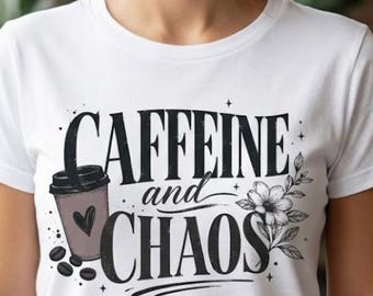 caffeine and chaos png | sublimation design | sarcastic sassy original design | coffee lover design | digital download