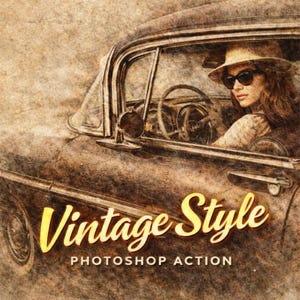 Peut inclure: Illustration artistique d'une voiture ancienne avec une femme portant des lunettes de soleil et un chapeau. L'image est sépia avec les mots "Vintage Style" et "Photoshop Action" en or.