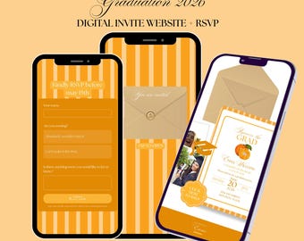 May include: Three smartphones displaying a graduation invitation and RSVP form. The design features an orange and white striped background with the text "Graduation 2026" and "DIGITAL INVITE WEBSITE + RSVP". The invitation includes a photo and details.