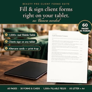 May include: A digital beauty pro client forms suite featuring 60 pages and 30 forms with 1,000+ fillable fields. The document displays a Lash Extension Consent form with text, designed for tablet use. Includes aftercare cards and US letter or A4 sizing.