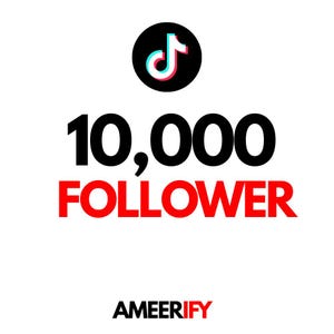 May include: A white background with a black circle containing the TikTok logo. The text reads "10,000 FOLLOWER" in black and red, with "AMEERIFY" in black at the bottom.