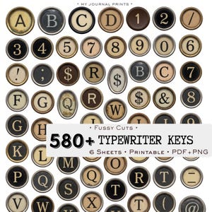 May include: A collection of circular vintage typewriter keys featuring letters, numbers, and symbols in black, white, and metallic tones. A central white banner displays the text: MY JOURNAL PRINTS FUSSY CUTS 580+ TYPEWRITER KEYS 6 SHEETS PRINTABLE PDF+PNG.