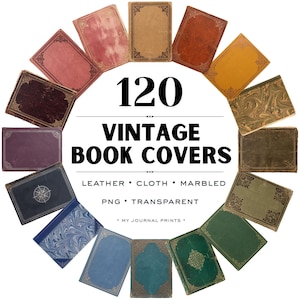 May include: A collection of 120 vintage book covers arranged in a circle, featuring various textures like leather, cloth, and marbled patterns in diverse colors. The central text reads 120 VINTAGE BOOK COVERS, LEATHER, CLOTH, MARBLED, PNG, TRANSPARENT, MY JOURNAL PRINTS.