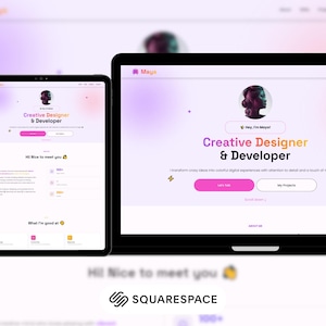 May include: A digital design displayed on a tablet and laptop. The website features a profile picture, the text "Creative Designer & Developer", and the phrase "Hi Nice to meet you". The Squarespace logo is visible at the bottom.