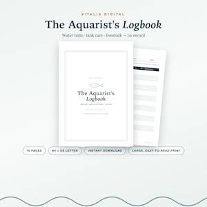 Könnte beinhalten: Ein weißes digitales Logbuch mit dem Titel The Aquarist's Logbook und einem Fischsymbol, das Abschnitte für Wassertests, Beckenpflege und Tierbestand enthält. Das Dokument umfasst ein Deckblatt und eine Innenseite mit einem Tabellenlayout.