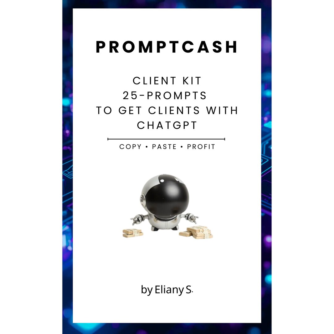 Promptcash Client Kit – 25 Ready-to-use AI Prompts for Freelancers ...