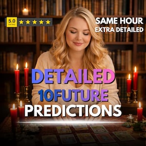 May include: A woman with blonde hair sits at a table with lit candles and tarot cards. The image includes text that reads "DETAILED 10 FUTURE PREDICTIONS" and "SAME HOUR EXTRA DETAILED". A rating of 5.0 stars is also displayed.