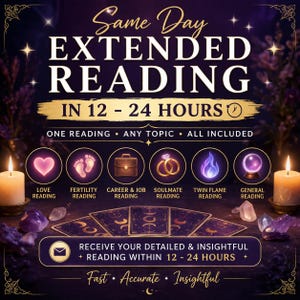 May include: A digital graphic for an extended reading service featuring the text Same Day EXTENDED READING IN 12 - 24 HOURS. Icons represent love, fertility, career, soulmate, twin flame, and general readings above tarot cards and candles.
