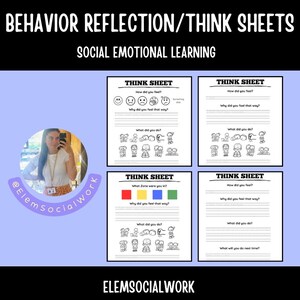 May include: A light purple graphic with the text "BEHAVIOR REFLECTION/THINK SHEETS" and "SOCIAL EMOTIONAL LEARNING". The image includes four "THINK SHEET" templates with prompts about feelings and actions. A person is in a circular image on the left.