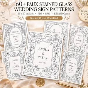 May include: A collection of 60+ faux stained glass wedding sign patterns in 16 x 20 inch sizes. The digital files include PDF and PNG formats, featuring black and white floral line art designs with customizable text for names and dates.