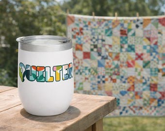 Quilter Tumbler: Insulated Stainless Steel Drinkware for Beverage Lovers