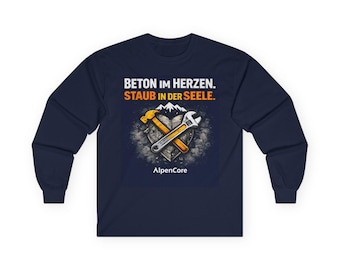 Hormigón en el corazón, polvo en el alma: Camisa de manga larga de artesano | Ropa de obra | Regalo de albañil | Traje de obrero de la construcción