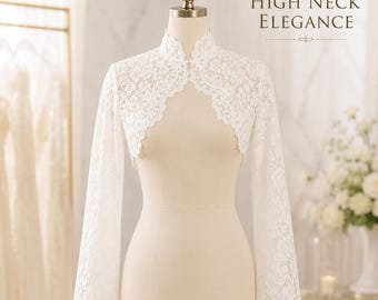 High Neck Lace Bridal Bolero, Long Sleeve Wedding Jacket, Elegant Bridal Shrug, Lace Wedding Cover Up, Bride Topper Wrap