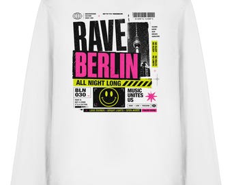 RAVE Berlin Organic Longsleeve T-Shirt - Techno Berlin Underground - Subculture Berlin -