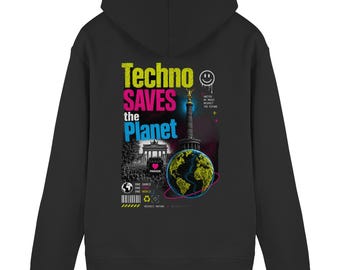 Techno Saves the Planet - Organic Basic Hoodie - Underground Berlin Techno - Techno Culture - Techno Outfit Berlin - Kleidung Berlin Style