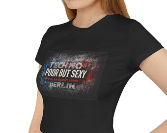 Techno Poor But Sexy Berlin Tee | Crop Top Womens Shirt Techno Poor But Sexy T-Shirt | retro pop art rave outfit | Berghain outfit Berlin