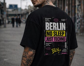 Berlin T Shirt , Berlin NO Sleep Just TECHNO - Organic Oversize Shirt