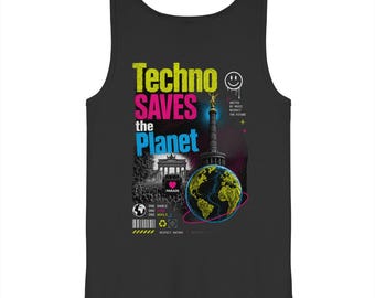 Techno Saves the Planet - Tank-Top - Baumwolle T Shirt - Techno Culture - Techno Outfit Berlin - Kleidung Berlin Style - Techno Clubs Berlin