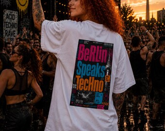 Berlin Speaks Techno - Organic Oversize Shirt - RAVE T Shirt Berlin - Techno Clubs Berlin - Techno Clubs Berlin - Clothes Berlin Style