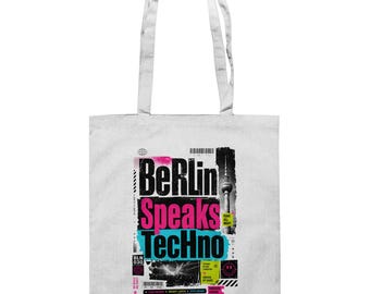 Berlin Speaks Techno - Baumwolltasche Techno - Rave Bag Berlin - Parade Berlin - Techno Clubs Berlin - Clothes Berlin Style